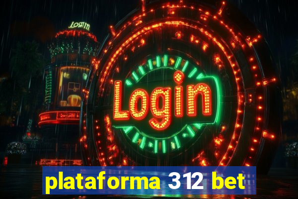 plataforma 312 bet